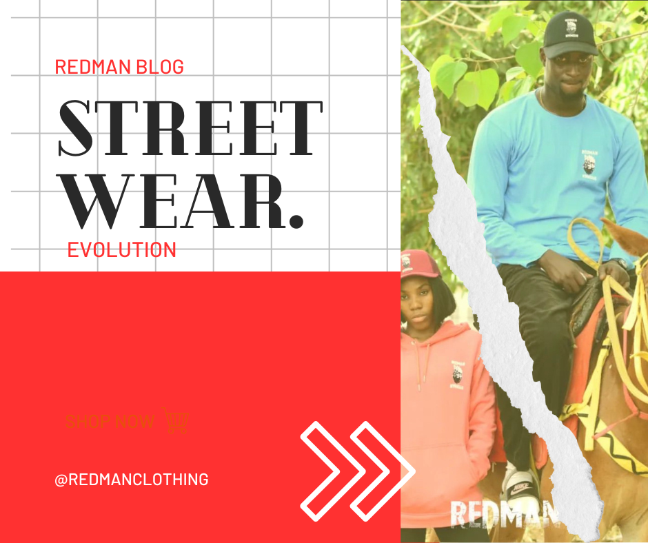 The Evolution of Streetwear: RedMan’s Top Trendsetting Styles